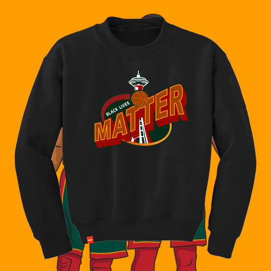 The #Sonics94BLM Sweatshirt [LIMITED EDITION]